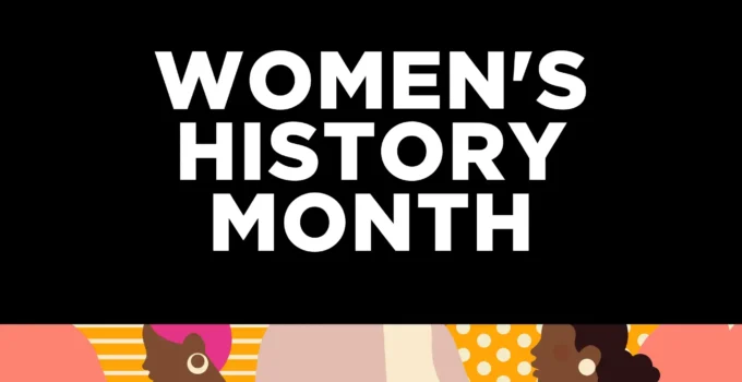 Empowering Voices: Women’s History Month 2024 – Trailblazers, Innovations, and Our Future