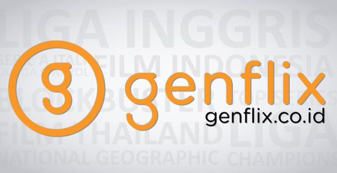 aplikasi genflix: Solusi Nonton Film dan Drama Favorit Kapan Saja, Di Mana Saja